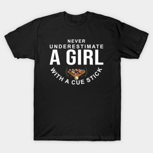 Never Underestimate A Girl With A Cue Stick T-Shirt